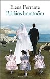 Briliáns barátnőm by Elena Ferrante