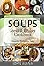 SOUPS: Stews & Chilies Cookbook