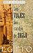 Los viajes del cambio de siglo (1). Egipto: Crónicas, diarios y relatos de viajes y aventuras de un tiempo en que los viajeros descubrían el mundo sin ... tecnológicos actulales (Spanish Edition)