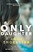 ONLY DAUGHTER- PB