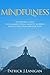 Mindfulness: 10 Powerful steps to Eliminate Stress, Anxiety, Worries and To Feel Calm and Peaceful (Mindfulness Meditation for Beginners Book 1)