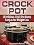 Crock Pot: 35 Delicious Crock Pot Dump Recipes for Weight Loss (crock pot, crock pot recipes, crock pot chicken)
