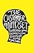 The Customer Mindset: Thinking Like Your Customer To Create Remarkable Results