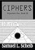 Ciphers by Samuel L. Scheib