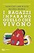 I ragazzi imparano quello che vivono (Italian Edition)