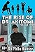 The Rise of Dr. Akitomi Volume Two