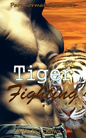 Tiger Fighting (Kindle Edition)