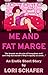 Me and Fat Marge: A Sexy Short Story