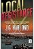 Local Resistance (Bob Robbins Home Front Mysteries, #1)