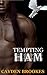 Tempting Ham (Tempting the Ancients, #3)