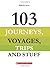 103 Journeys, Voyages, Trips and Stuff (The 103 Series) [Paperback] SIDDHARTHA SARMA