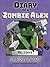 Zombie Army (Diary of a Zombie Alex #2)