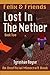 Felix and Friends: Lost In the Nether: Book Two (An Unofficial Minecraft Book for Kids 9-12)
