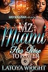 Mz. Miami: Her Ri...