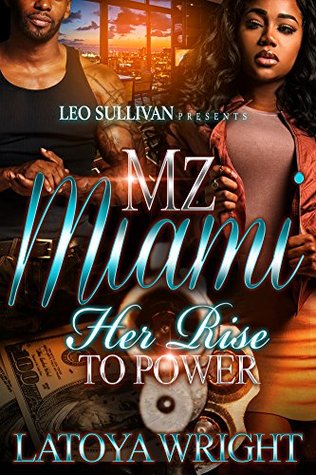 Mz. Miami: Her Rise to Power (Kindle Edition)