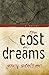 The Cost of Dreams