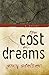 The Cost of Dreams by Gary Stelzer