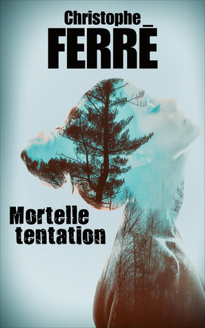Mortelle Tentation