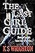 The Last Girl Guide: Diary ...