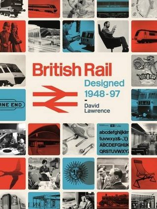 British Rail Designed 1948-1997 (Hardcover)