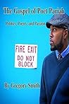 The Gospel of Poet Pariah: Politics, Poetry, and Passion