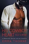 His Cowboy Heart: Troy's Story