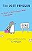 The Lost Penguin: The Story...