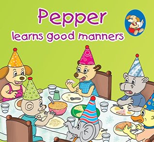 Pepper learns good manners (Kindle Edition)