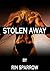 Stolen Away by Rin Sparrow