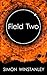 Field Two (Field, #2)