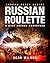 Russian Roulette - A Mike Ducane Adventure by Sean Wilson