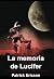 La memoria de Lucifer
