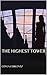 The Highest Tower