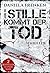 In der Stille kommt der Tod