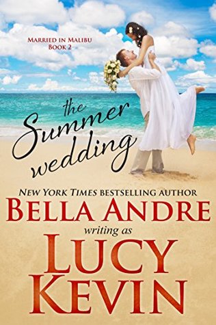 The Summer Wedding (Married in Malibu, #2)