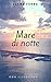 Mare di notte (Italian Edition)