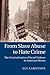 From Slave Abuse to Hate Crime: The Criminalization of Racial Violence in American History (Cambridge Historical Studies in American Law and Society)