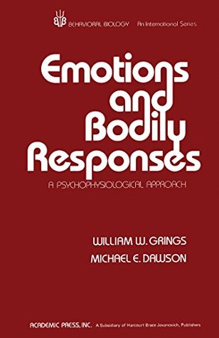 Emotions and Bodily Responses: A Psychophysiological Approach (Behavioral biology)