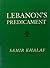 Lebanon's Predicament by Samir Khalaf