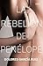 La rebelión de Penélope (Spanish Edition)