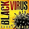 Black Virus by Bobby Adair