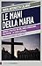 Le mani della mafia: Finanza e politica tra Ior, Banco Ambrosiano, Cosa nostra. La storia continua