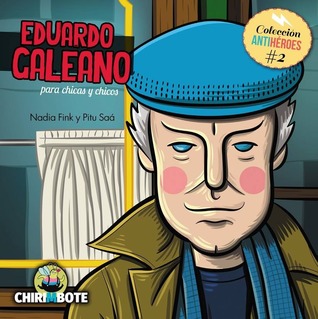 Eduardo Galeano (Colección Antihéroes #2)