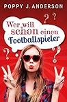 Wer will schon einen Footballspieler? by Poppy J. Anderson