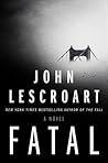 Fatal by John Lescroart Fatal by John Lescroart