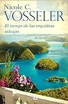 El tiempo de las orquídeas salvajes by Nicole C. Vosseler