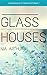 Glass Houses (Confessions of A Church Girl #1)