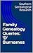 Family Genealogy Queries: 'D' Surnames (Southern Genealogical Research)