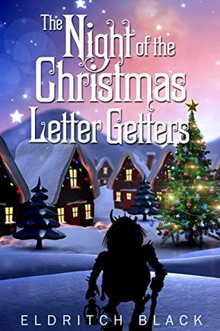 The Night of the Christmas Letter Getters: A Christmas Short Story (Kindle Edition)