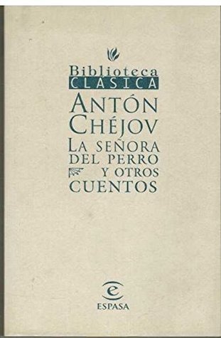 La señora del perro y otros cuentos